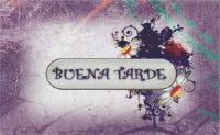BUENA TARDE