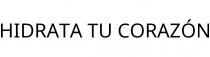 HIDRATA TU CORAZÓN