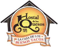 HOSTAL DE LOS QUESOS DESDE 1972 LA CASA DE LOS BUENOS TACOS
