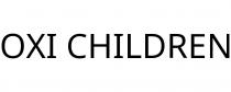 OXI CHILDREN