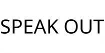 SPEAK OUT