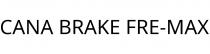 CANA BRAKE FRE-MAX