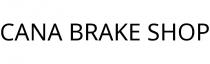 CANA BRAKE SHOP