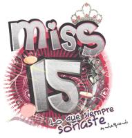 MISS 15 LO QUE SIEMPRE SOÑASTE BY MHZ & FRIENDS