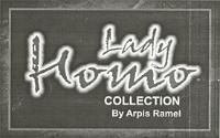 LADY HOMO COLLECTION BY ARPIS RAMEL
