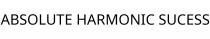 ABSOLUTE HARMONIC SUCESS