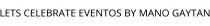 LETS CELEBRATE EVENTOS BY MANO GAYTAN