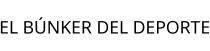 EL BÚNKER DEL DEPORTE