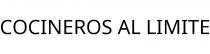 COCINEROS AL LIMITE