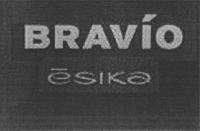 BRAVÍO ÉSIKA