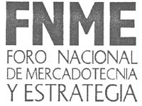 FNME FORO NACIONAL DE MERCADOTECNIA Y ESTRATEGIA
