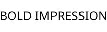 BOLD IMPRESSION