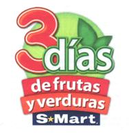 3 DÍAS DE FRUTAS Y VERDURAS S MART