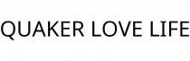 QUAKER LOVE LIFE