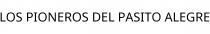 LOS PIONEROS DEL PASITO ALEGRE