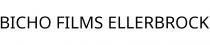 BICHO FILMS ELLERBROCK