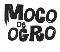 MOCO DE OGRO