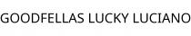GOODFELLAS LUCKY LUCIANO