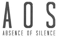 AOS ABSENCE OF SILENCE