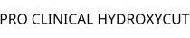 PRO CLINICAL HYDROXYCUT