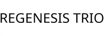 REGENESIS TRIO