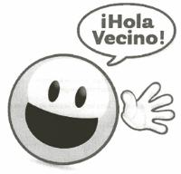 ¡HOLA VECINO!