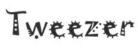 TWEEZER