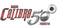 ARRIBA CALIBRE 50 PARIENTES