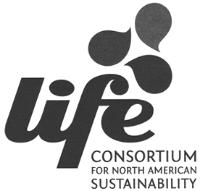 LIFE CONSORTIUM FOR NORTH AMERICAN SUSTAINABILITY