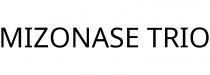 MIZONASE TRIO