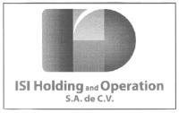 ISI HOLDING AND OPERATION