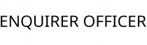 ENQUIRER OFFICER