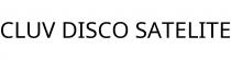 CLUV DISCO SATELITE
