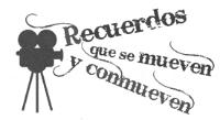 RECUERDOS QUE SE MUEVEN Y CONMUEVEN