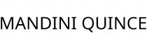 MANDINI QUINCE