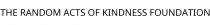 THE RANDOM ACTS OF KINDNESS FOUNDATION