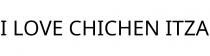 I LOVE CHICHEN ITZA