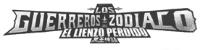 LOS GUERREROS DEL ZODIACO EL LIENZO PERDIDO