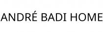 ANDRÉ BADI HOME