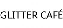 GLITTER CAFÉ