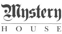 MYSTERY HOUSE