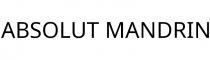 ABSOLUT MANDRIN