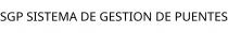 SGP SISTEMA DE GESTION DE PUENTES