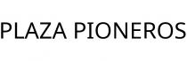 PLAZA PIONEROS