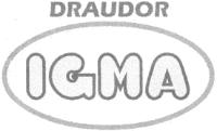 DRAUDOR IGMA