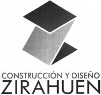 CONSTRUCCION Y DISEÑO ZIRAHUEN