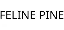 FELINE PINE