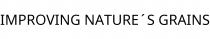 IMPROVING NATURE´S GRAINS