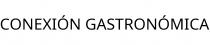 CONEXIÓN GASTRONÓMICA
