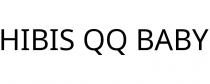 HIBIS QQ BABY